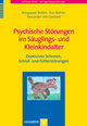 Psychische Störungen im Säuglings- und Kleinkindalter