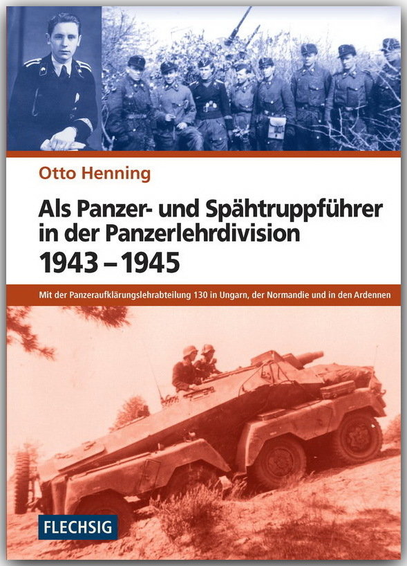 Als Panzer- und Spähtruppführer in der Panzer-Lehr-Division 1943-1945