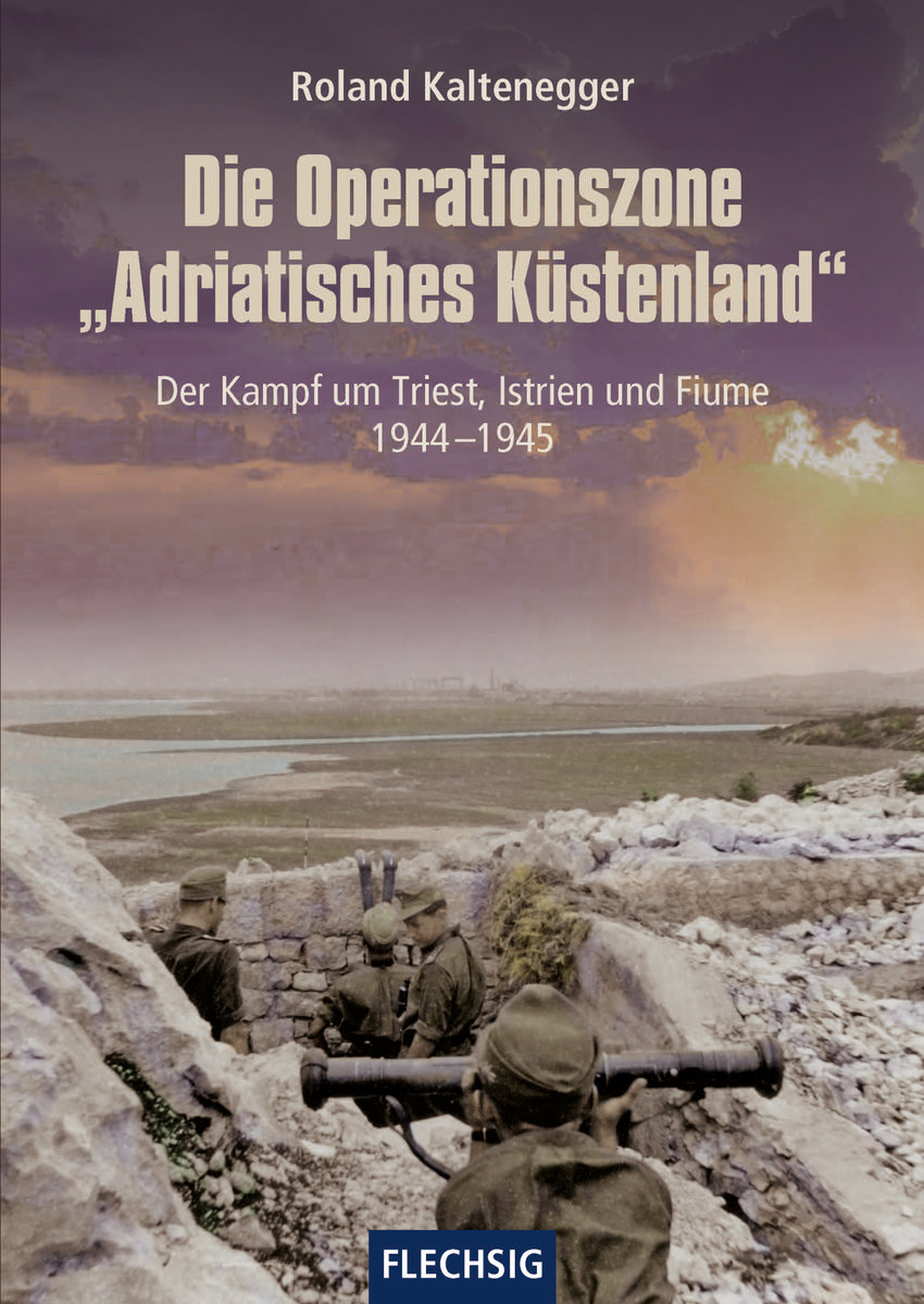 Die Operationszone 'Adriatisches Küstenland'