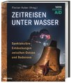 Zeitreisen unter Wasser