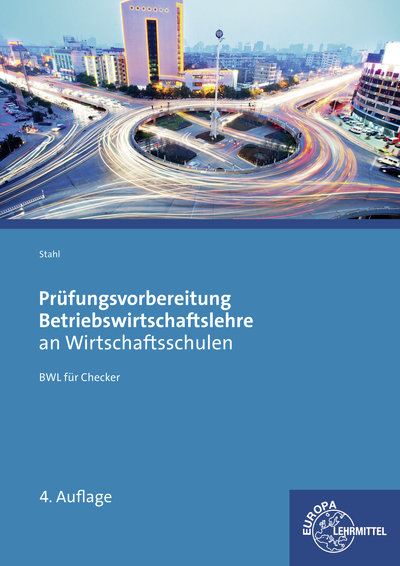 Prüfungsvorbereitung Betriebswirtschaftslehre an Wirtschaftsschulen