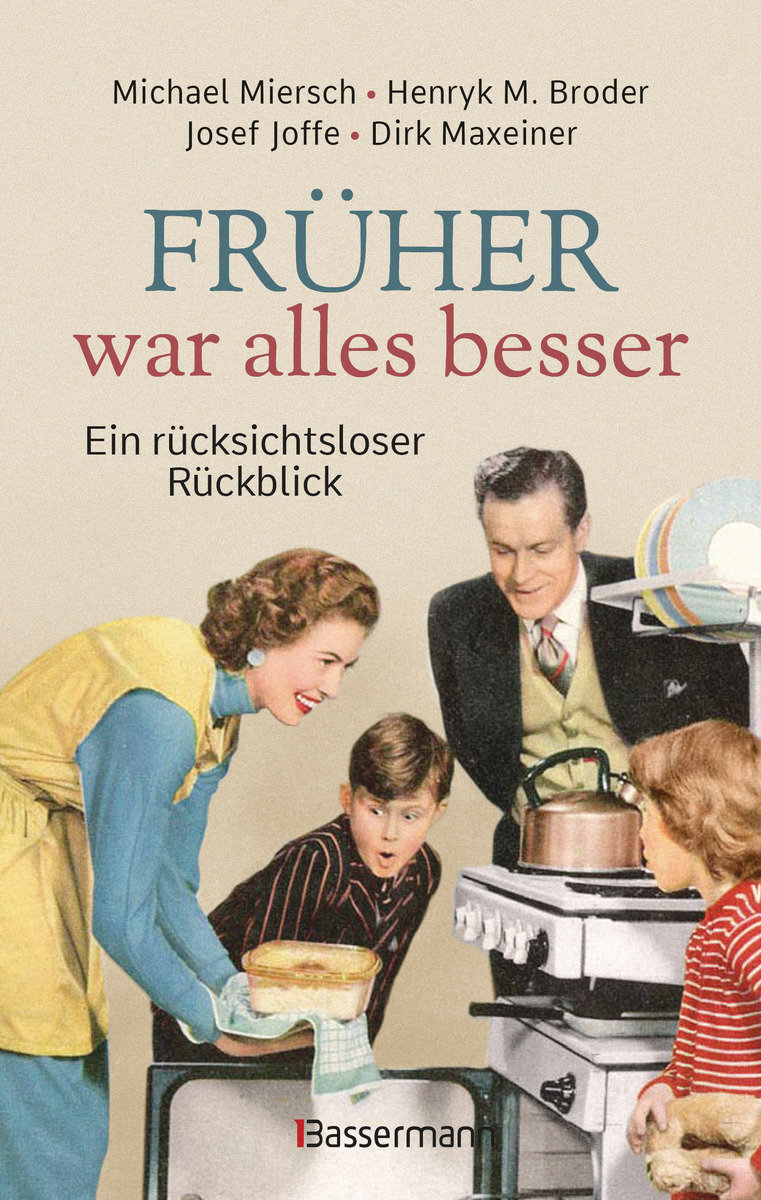 Früher war alles besser