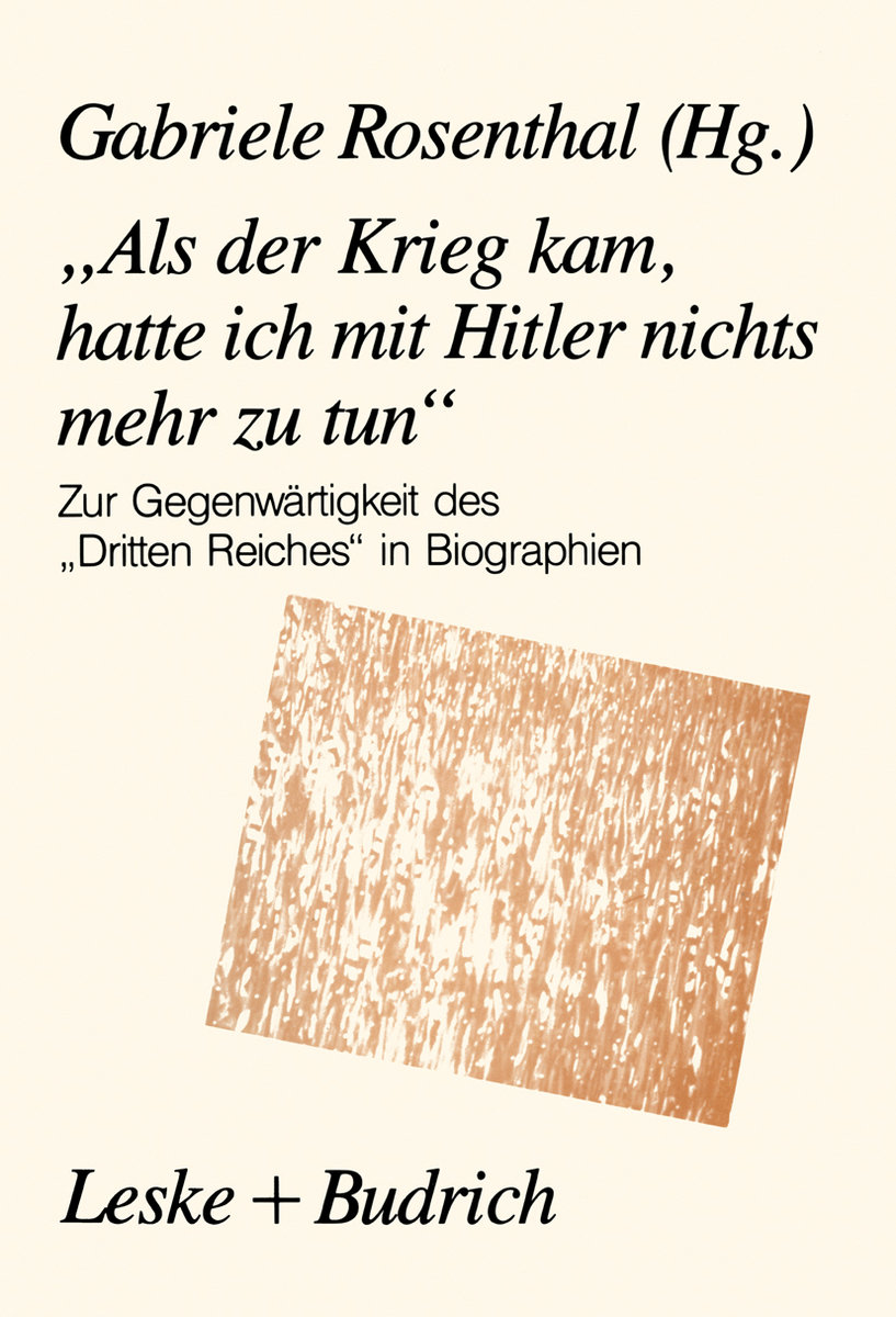 ¿Als der Krieg kam, hatte ich mit Hitler nichts mehr zu tun¿