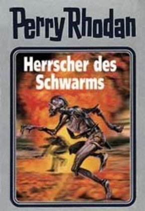 Perry Rhodan - Herrscher des Schwarms