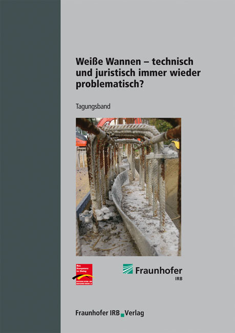 Weiße Wannen - technisch und juristisch immer wieder problematisch?.