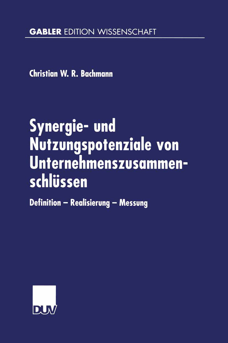 Synergie- und Nutzungspotenziale von Unternehmenszusammenschlüssen