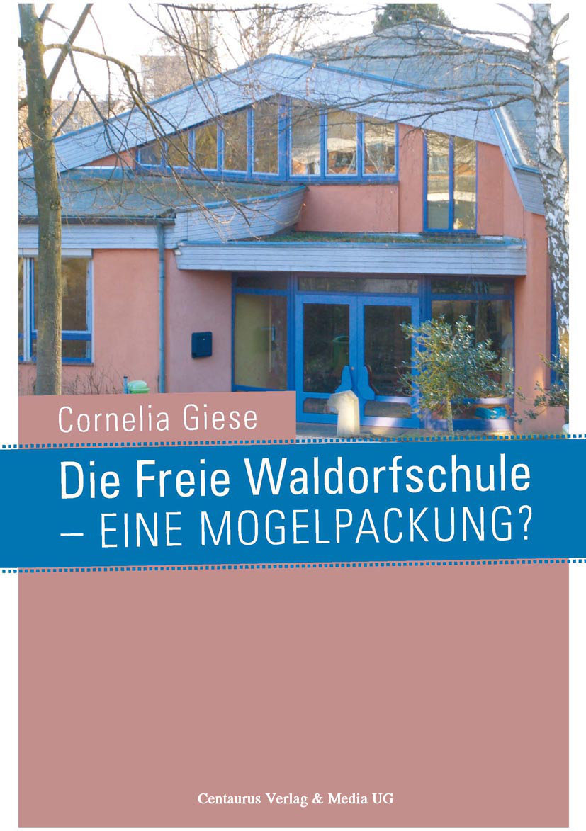 Die Freie Waldorfschule - eine Mogelpackung?