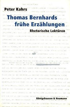 Thomas Bernhards frühe Erzählungen