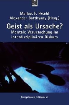 Geist als Ursache?