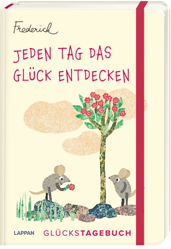 Jeden Tag das Glück entdecken - Glückstagebuch (Frederick von Leo Lionni)