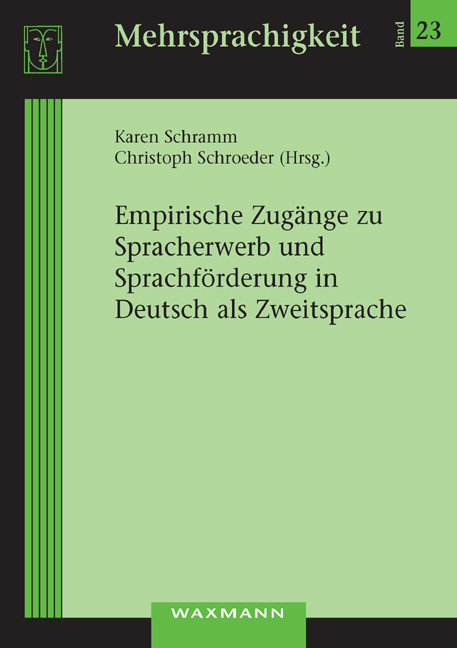 Empirische Zugänge zu Spracherwerb und Sprachförderung in Deutsch als Zweitsprache