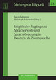 Empirische Zugänge zu Spracherwerb und Sprachförderung in Deutsch als Zweitsprache