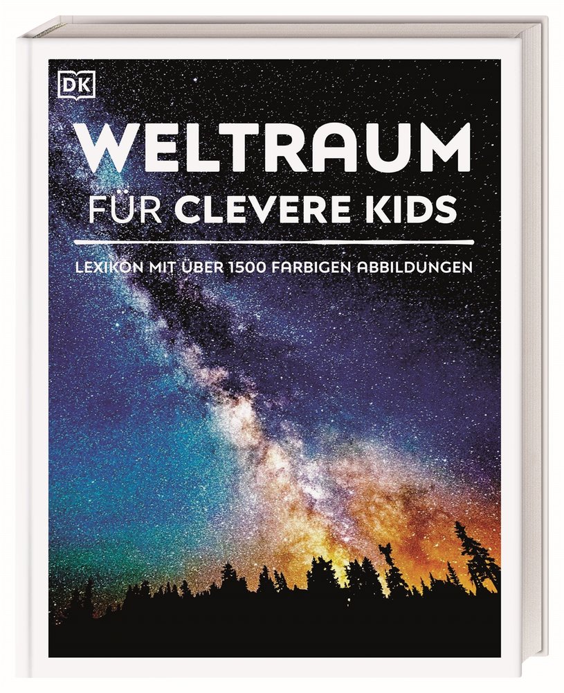 Wissen für clevere Kids. Weltraum für clevere Kids