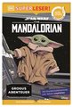 SUPERLESER! Star Wars(TM) The Mandalorian Grogus Abenteuer