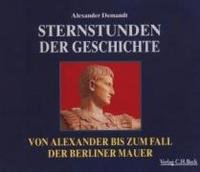 Sternstunden der Geschichte. 4 CDs