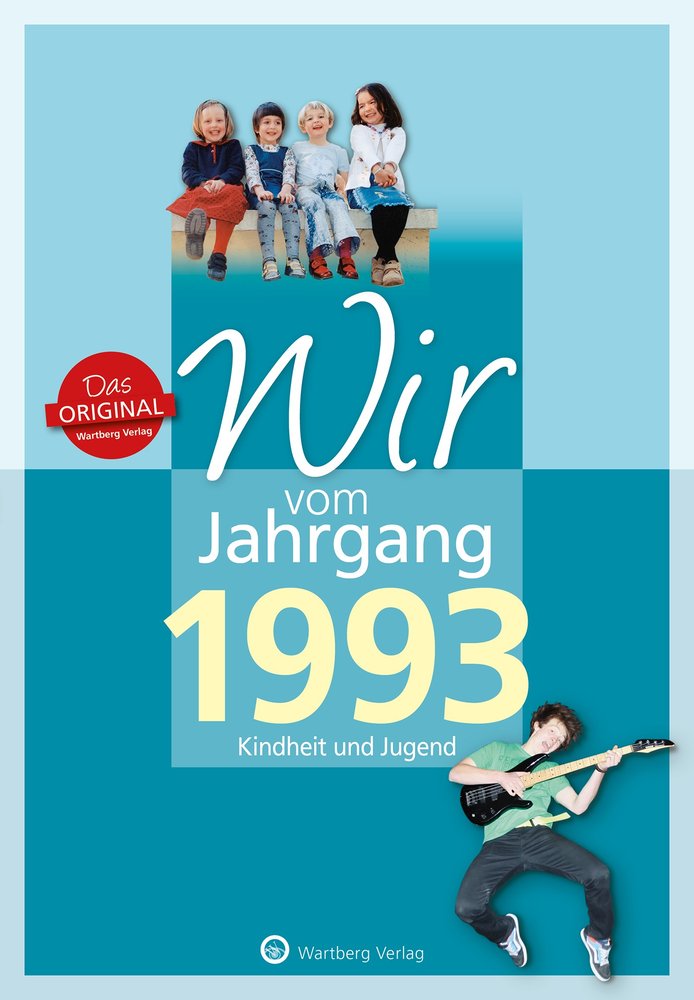 Wir vom Jahrgang 1993 - Kindheit und Jugend