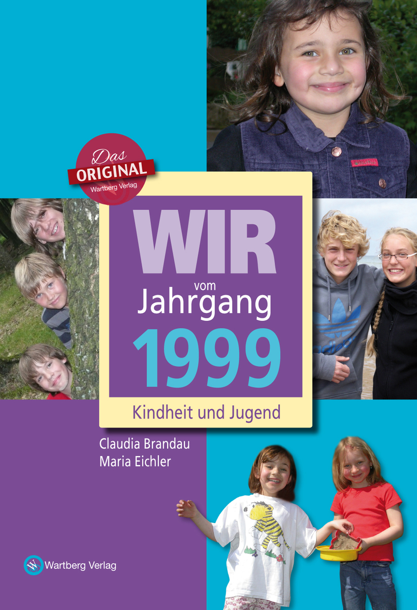 Wir vom Jahrgang 1999 - Kindheit und Jugend