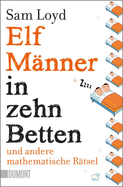 Elf Männer in zehn Betten und andere mathematische Rätsel