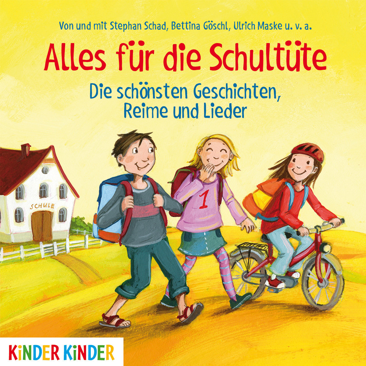 Alles für die Schultüte. Die schönsten Geschichten, Reime und Lieder, Audio-CD