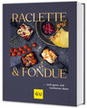 Raclette &  Fondue