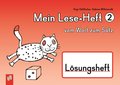 Mein Lese-Heft 2 - vom Wort zum Satz - Lösungsheft