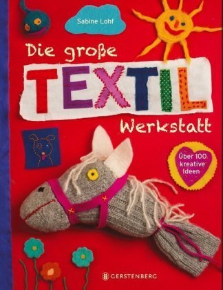 Die große Textilwerkstatt