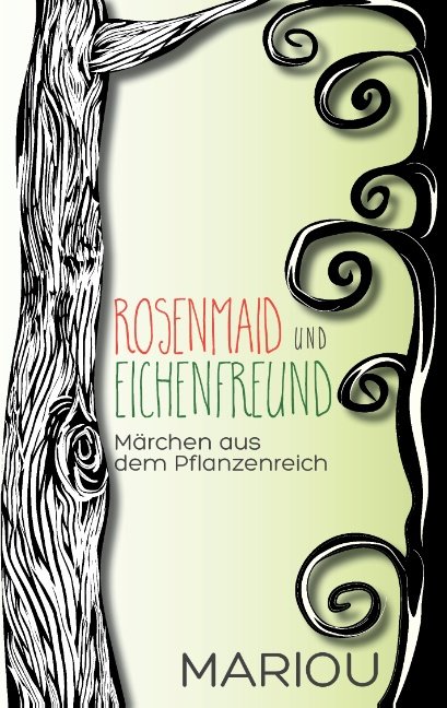 Rosenmaid und Eichenfreund