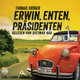 Erwin, Enten, Präsidenten, 8 Audio-CDs