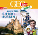 GEOlino MINI 03. Alles über Ritter und Burgen