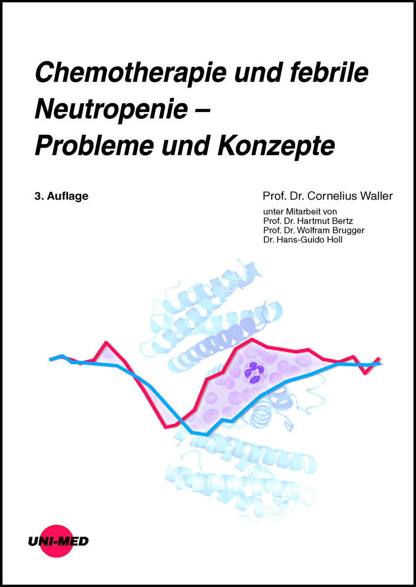 Chemotherapie und febrile Neutropenie - Probleme und Konzepte