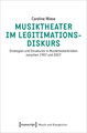 Musiktheater im Legitimationsdiskurs