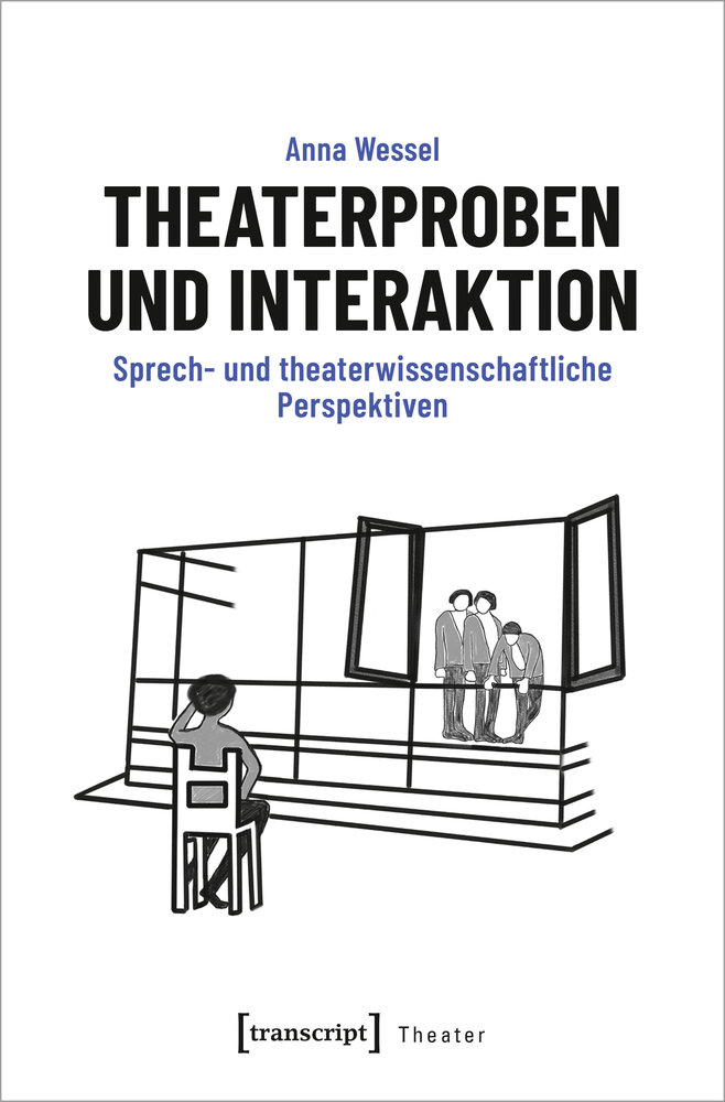 Theaterproben und Interaktion