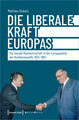 Die liberale Kraft Europas