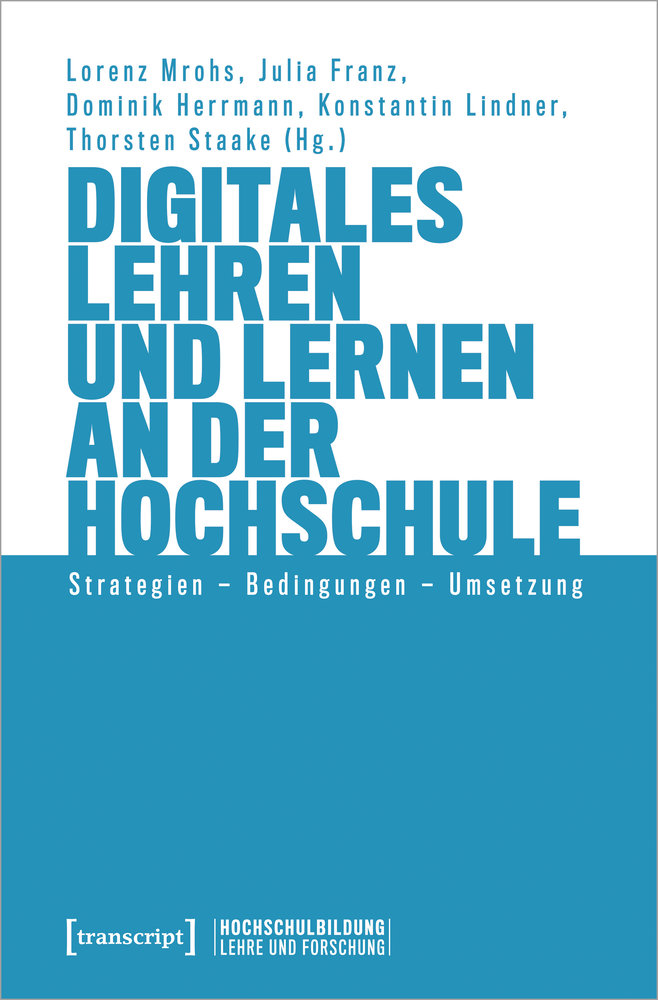 Digitales Lehren und Lernen an der Hochschule