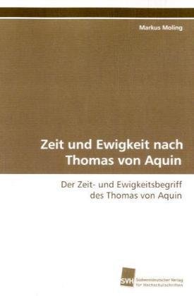 Zeit und Ewigkeit nach Thomas von Aquin