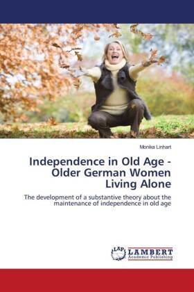 Independence in Old Age - Older German Women Living Alone