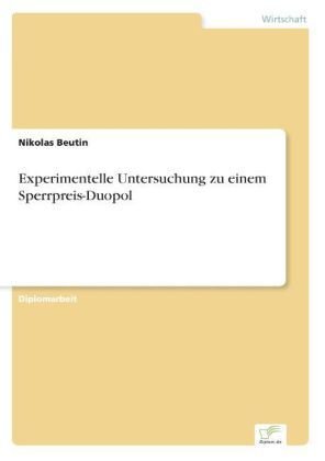 Experimentelle Untersuchung zu einem Sperrpreis-Duopol