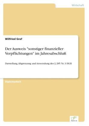 Der Ausweis 'sonstiger finanzieller Verpflichtungen' im Jahresabschluß