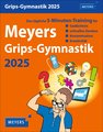 Meyers Grips-Gymnastik Tagesabreißkalender 2025 - Das tägliche 5-Minuten-Training für Gedächtnis, schnelles Denken, Konzentration, Kreativität