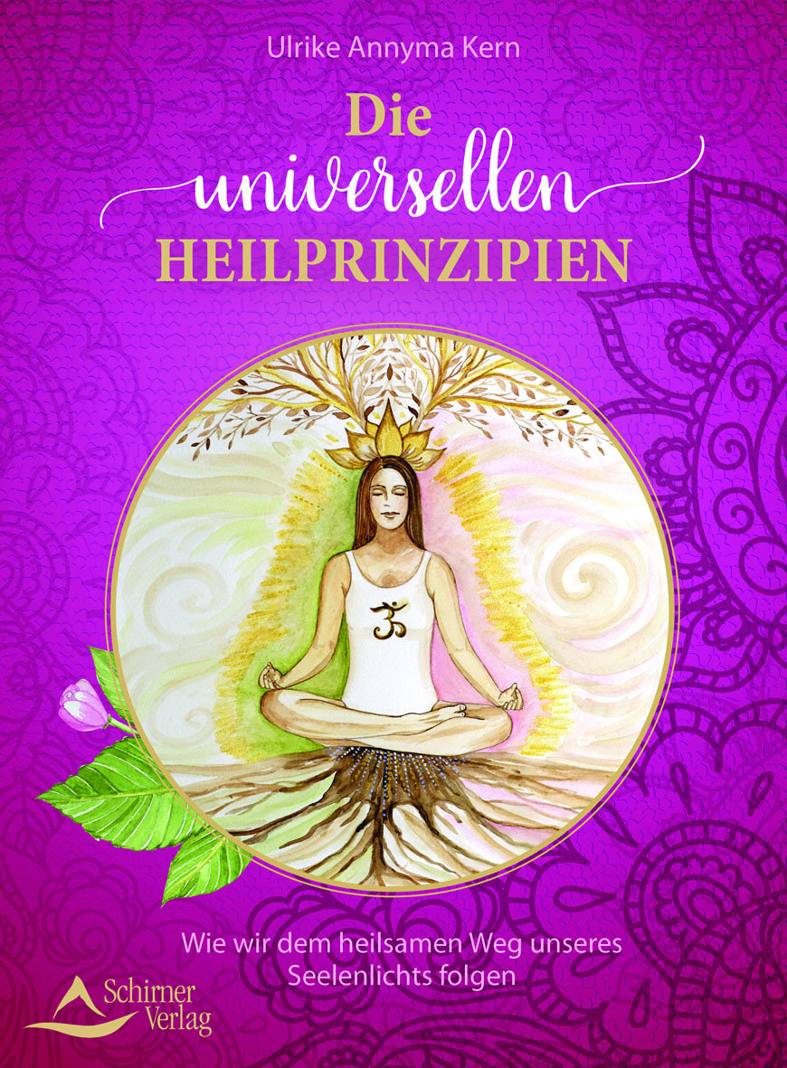 Die universellen Heilprinzipien