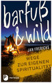 Barfuß und wild