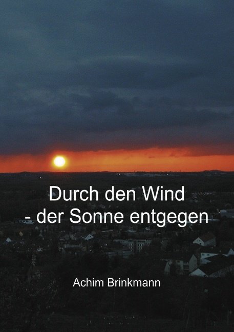 Durch den Wind - der Sonne entgegen