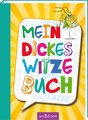 Mein dickes Witzebuch