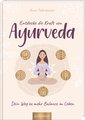 Entdecke die Kraft von Ayurveda