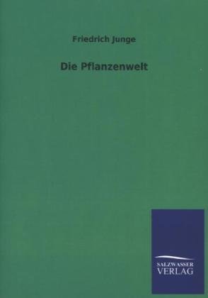 Die Pflanzenwelt