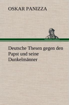 Deutsche Thesen gegen den Papst und seine Dunkelmänner