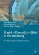 Macht - Diversität - Ethik in der Beratung