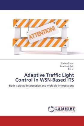 Adaptive Traffic Light Control In WSN-Based ITS