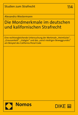 Die Mordmerkmale im deutschen und kalifornischen Strafrecht