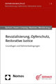 Resozialisierung, Opferschutz, Restorative Justice